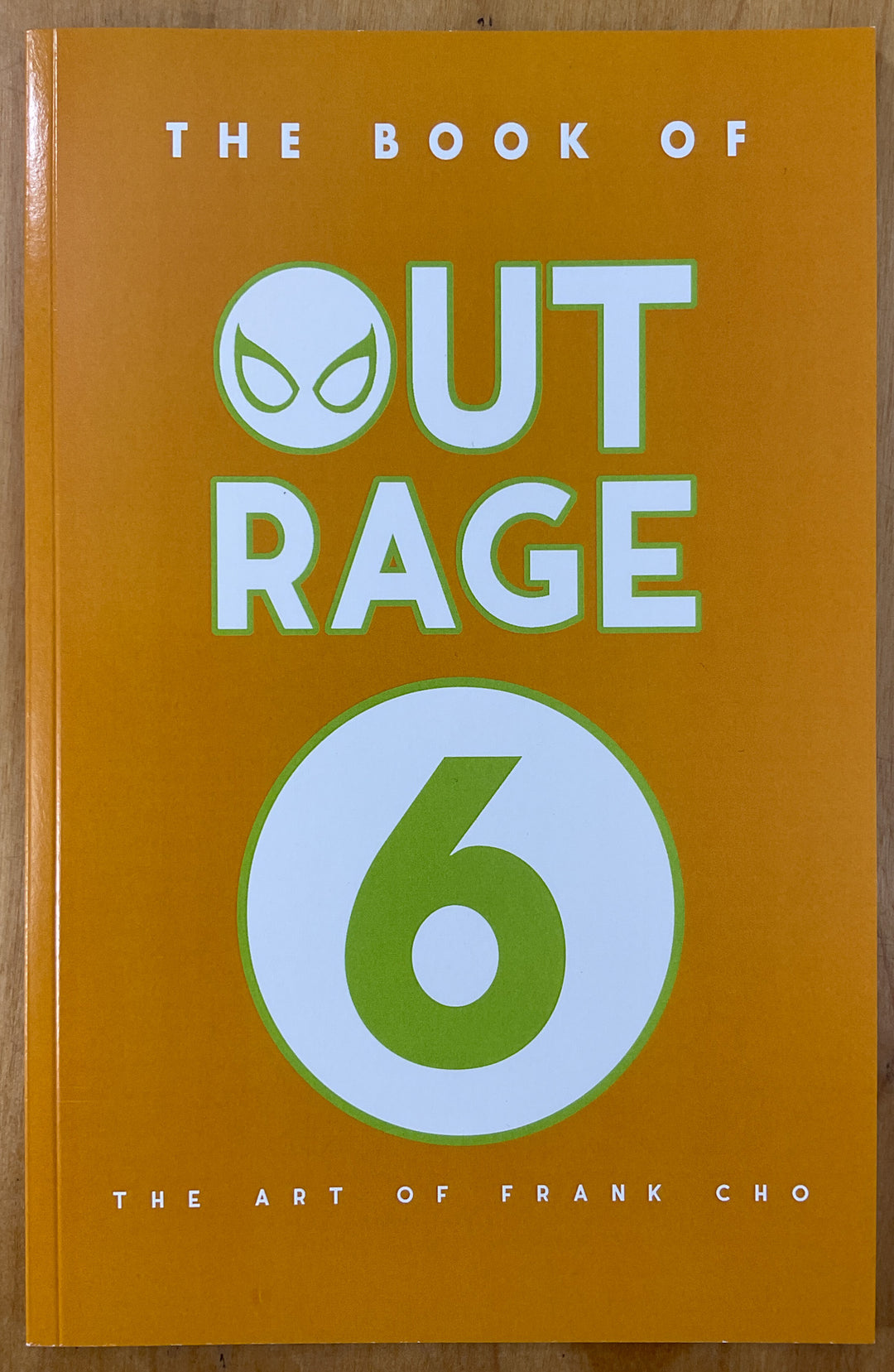 The Book of Outrage 6: The Art of Frank Cho - Signed