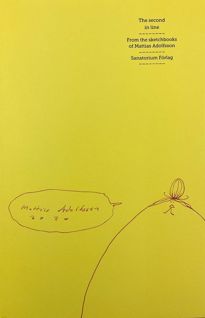 The Second in Line - From the Sketchbooks of Mattias Adolfsson - Signed with a Drawing