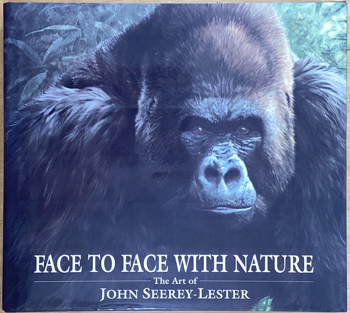 Face To Face With Nature: The Art Of John Seerey-Lester