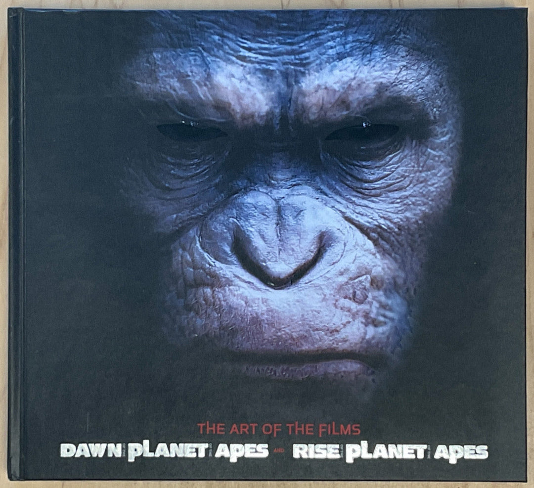 Planet of the Apes: The Art of the Films Dawn of the Planet of the Apes and Rise of the Planet of the Apes