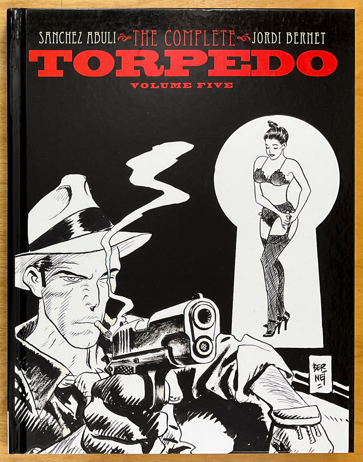 The Complete Torpedo, Vol. 5 - Hardcover First