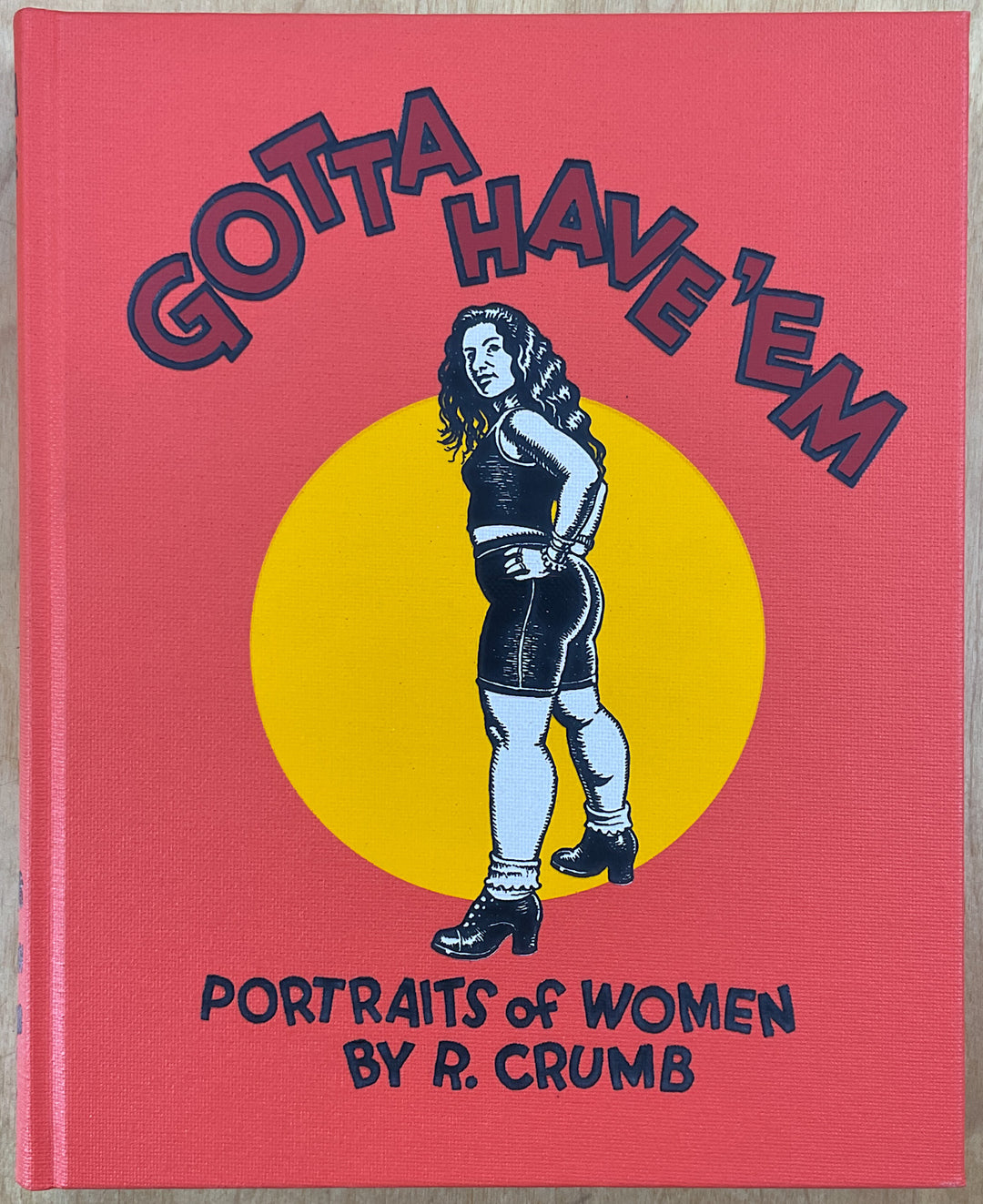 Gotta Have 'Em - Portraits of Women by R. Crumb