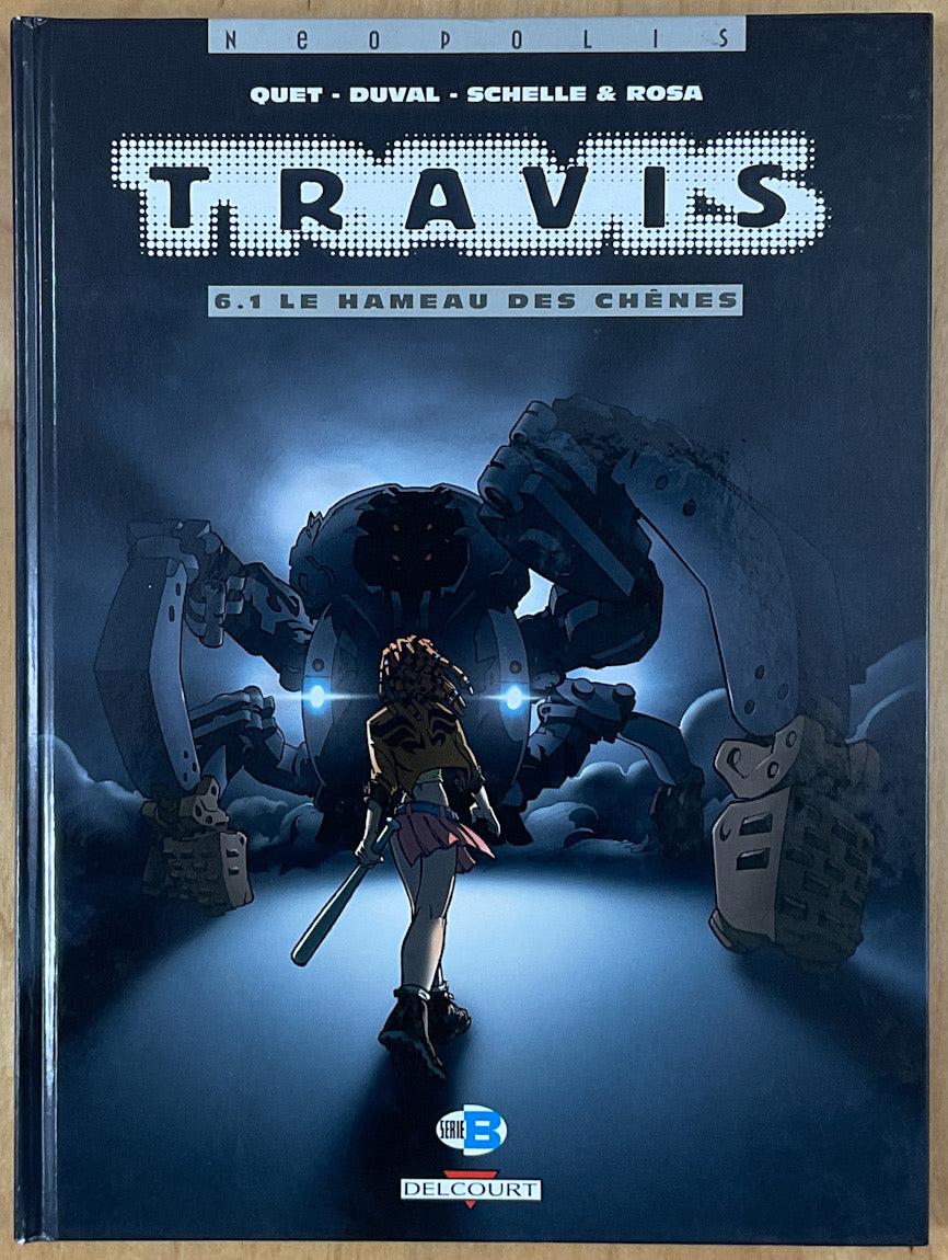 Travis, Tome 6: 1 Le Hameau Des Chenes