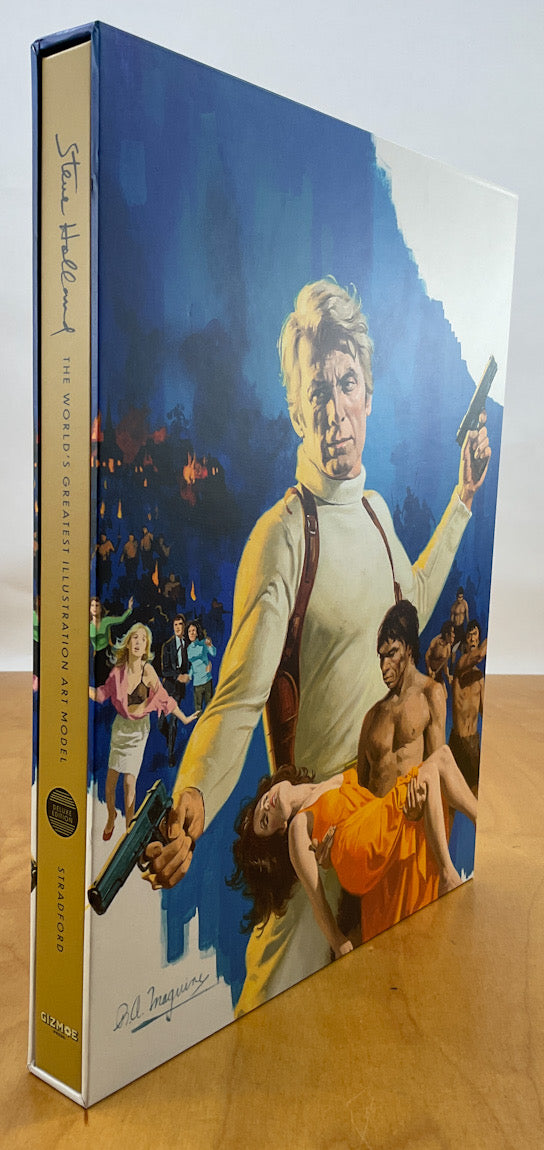 Steve Holland: The World's Greatest Illustration Art Model - Deluxe Edition