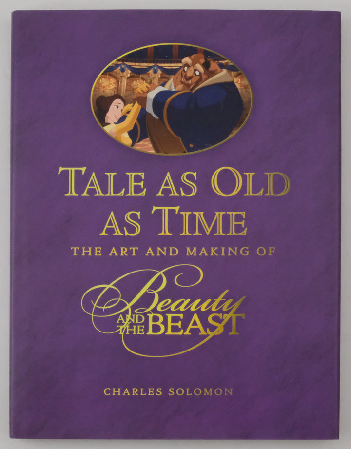 Tale as Old as Time: The Art and Making of Beauty and the Beast - First Printing