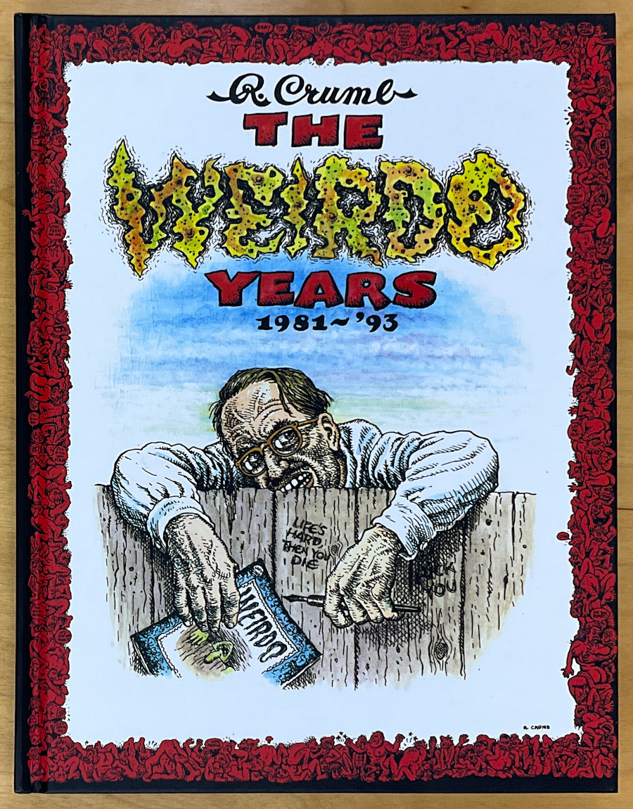 R. Crumb: The Weirdo Years, 1981-'93