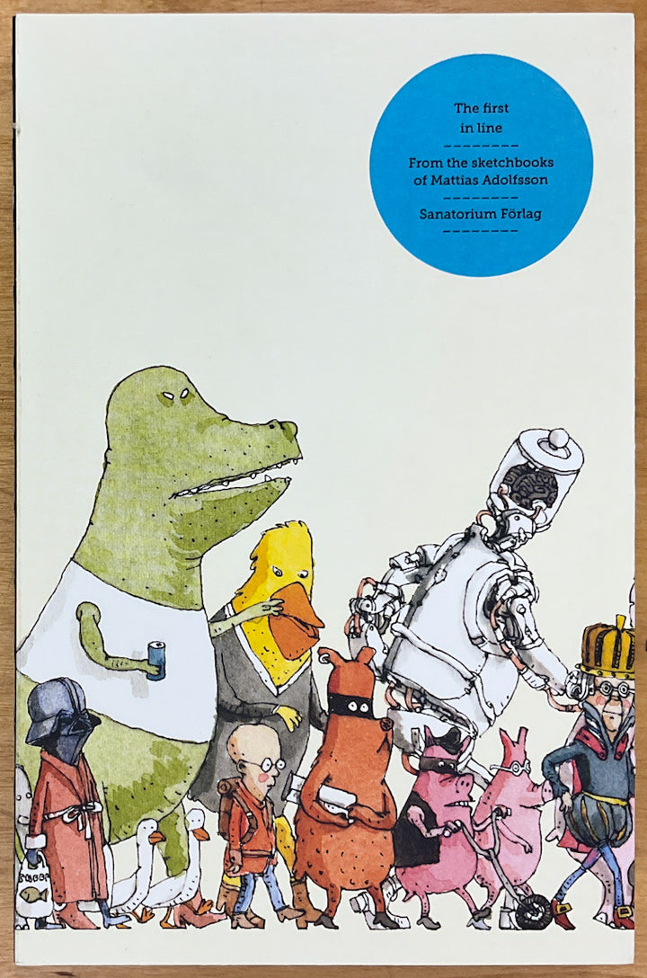The First in Line – From the Sketchbooks of Mattias Adolfsson - Signed with a Drawing