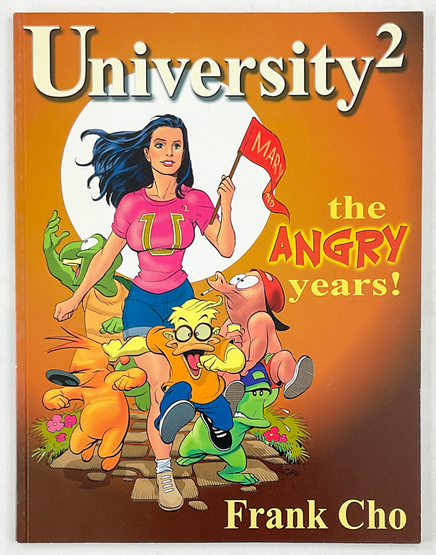 University Squared: The Angry Years