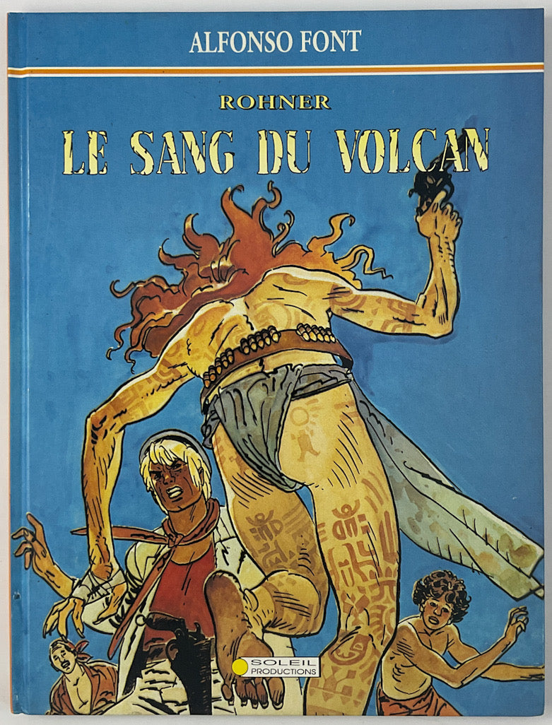 Rohner: Le Sang du Volcan