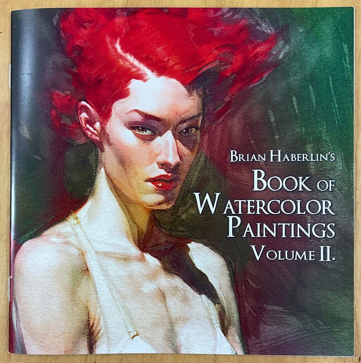 Brian Haberlin's Book of Watercolor Paintings II - Signed