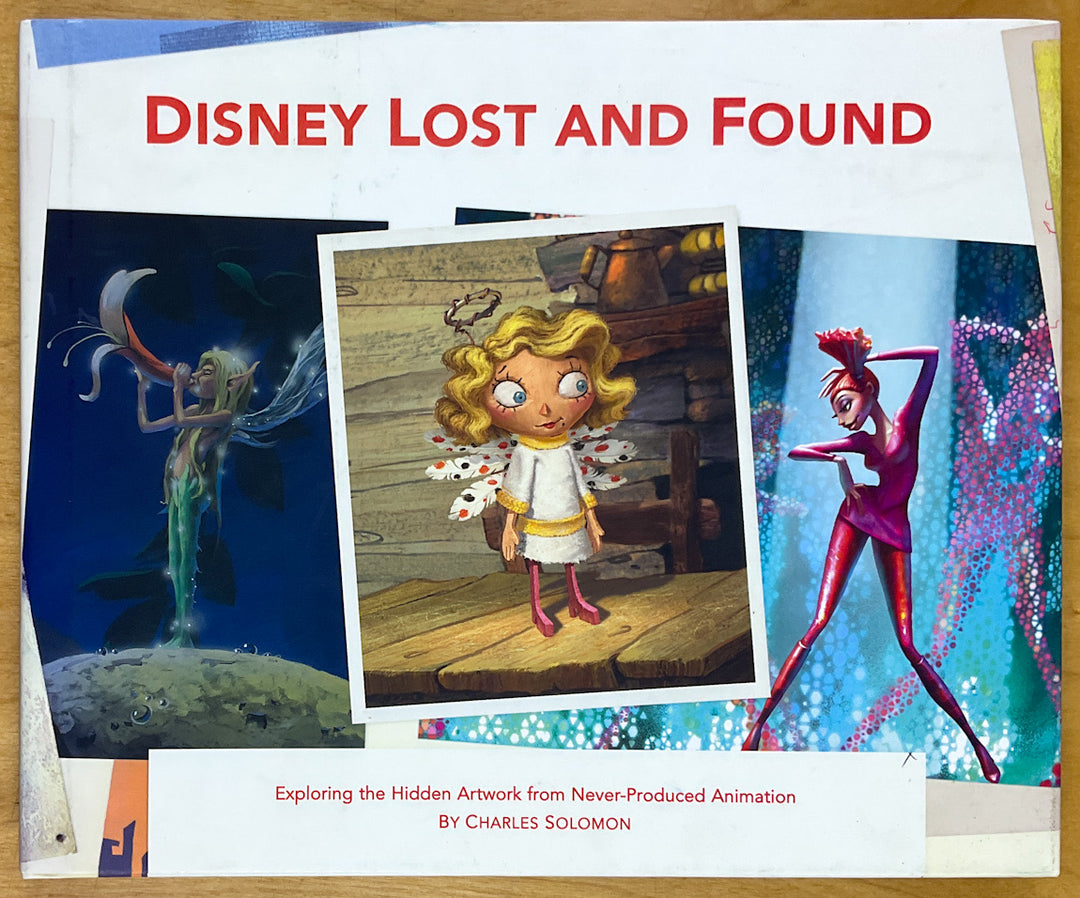 Disney Lost and Found: Exploring the Hidden Artwork from Never-Produced Animation