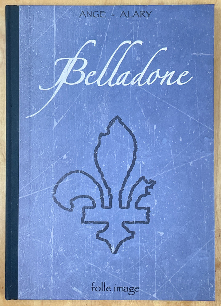 Belladone, Tome 1: Marie - Signed & Numbered Deluxe