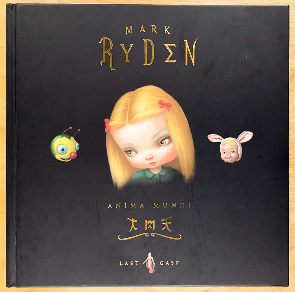 【初版】MARK RYDEN 画集「ANIMA MUNDI」マーク・ライデン Mark Ryden: Anima Mundi – Stuart Ng Books
