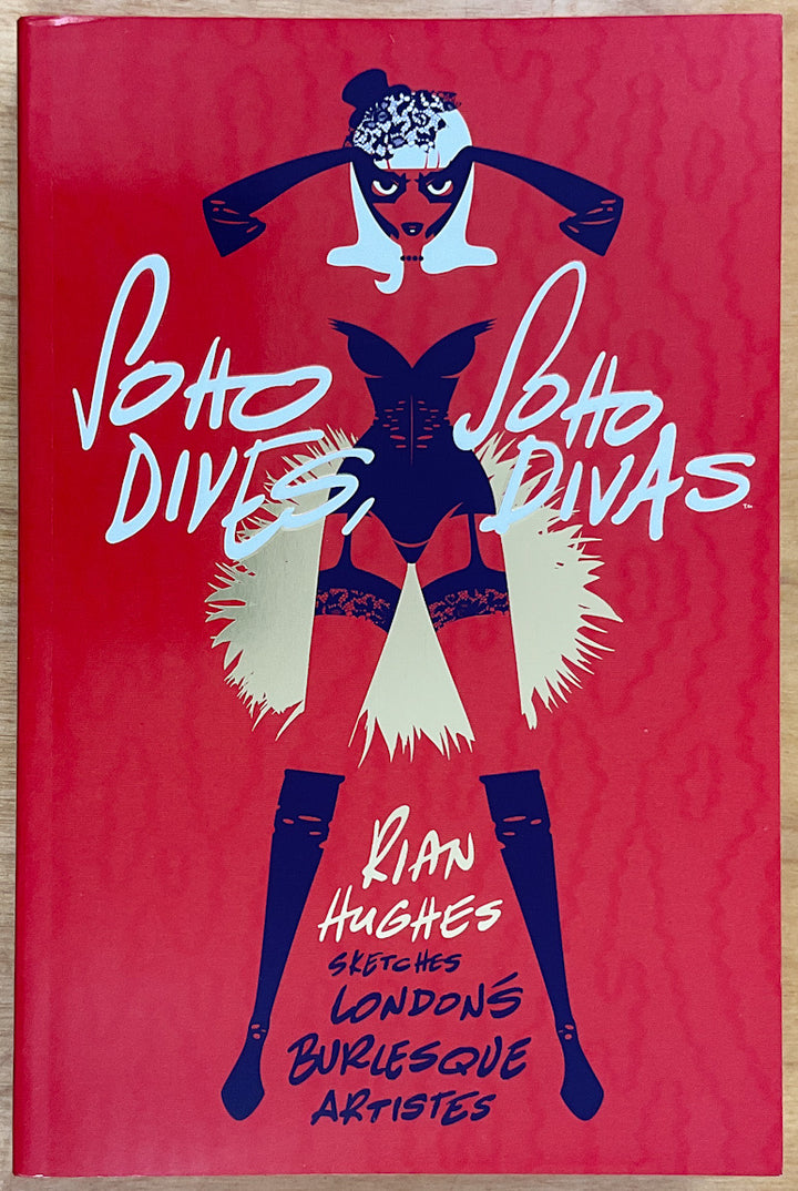 Soho Dives, Soho Divas
