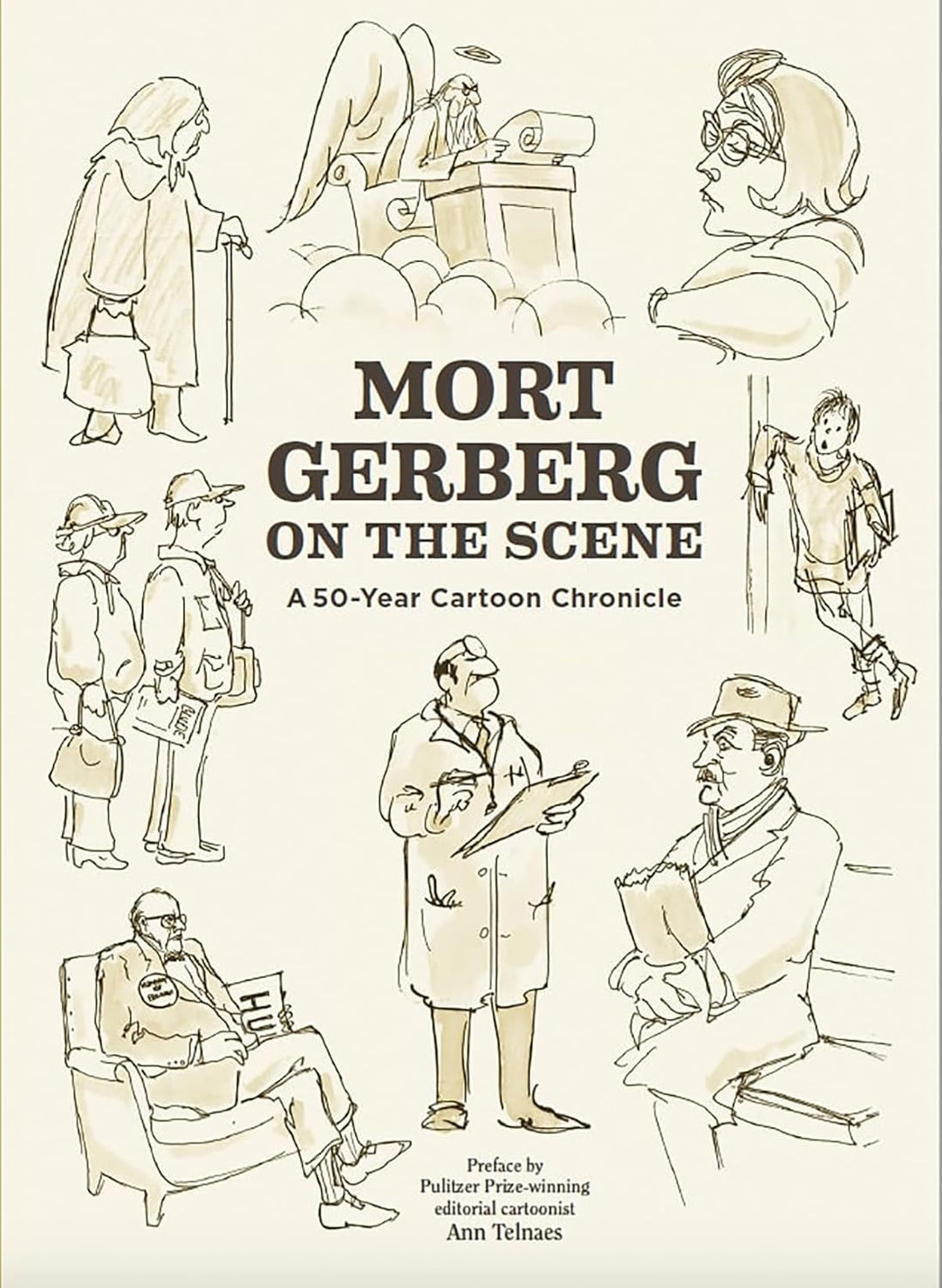 Mort Gerberg On The Scene: A 50-Year Cartoon Chronicle