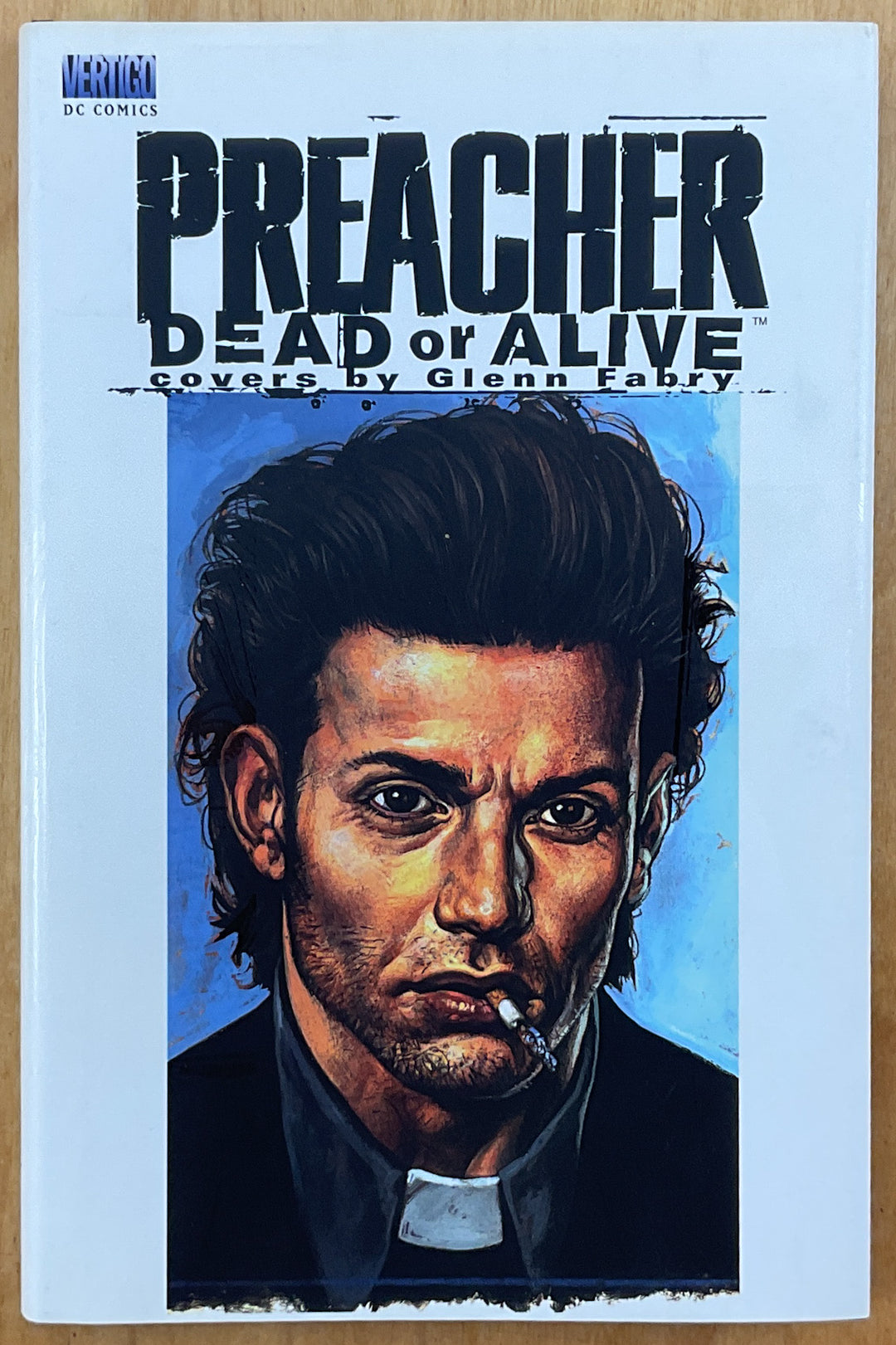 Preacher: Dead or Alive: Covers by Glenn Fabry (First Printing)