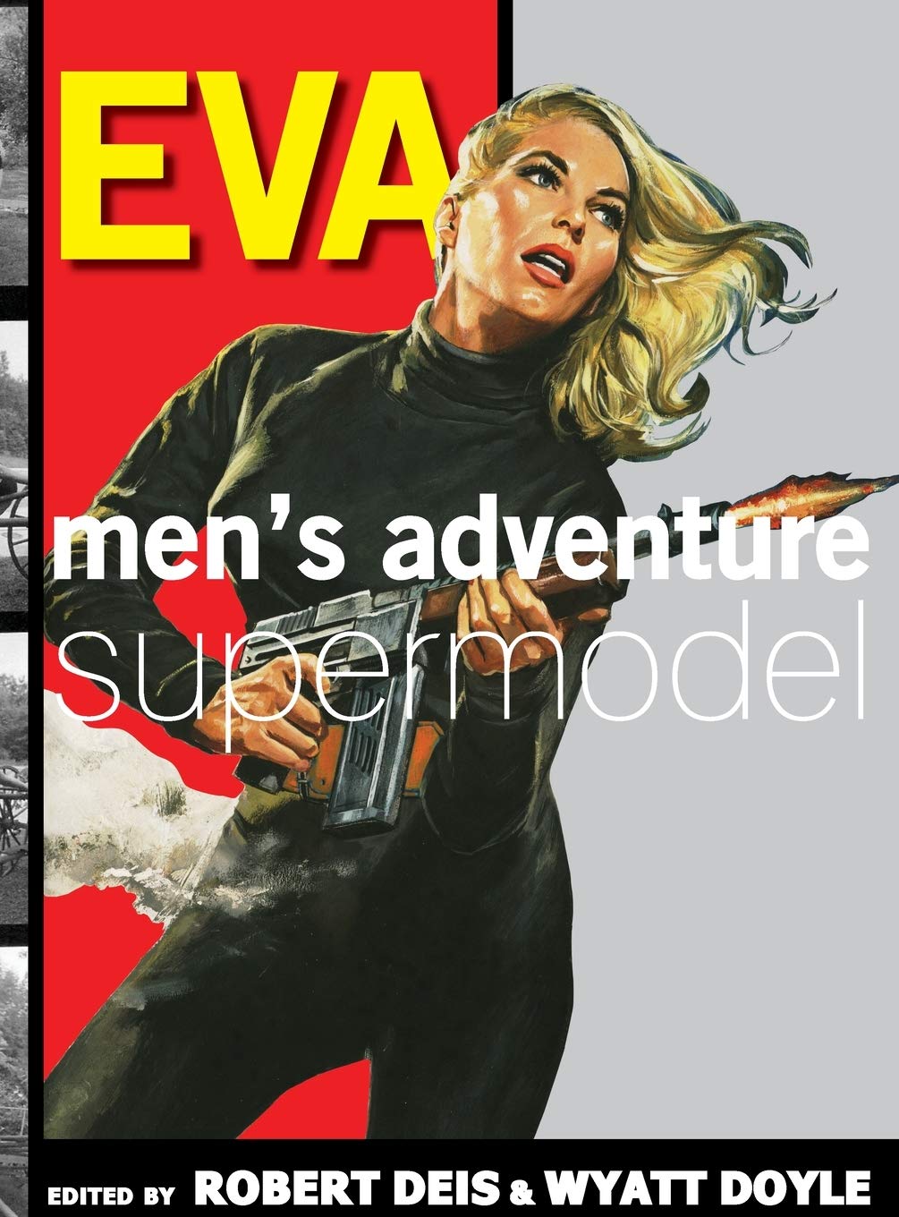 Eva: Men's Adventure Supermodel (Men's Adventure Library) Deluxe Hardcover Edition