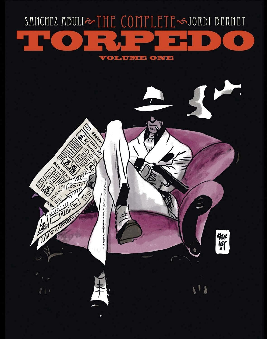 The Complete Torpedo, Vol. 1 - Hardcover First