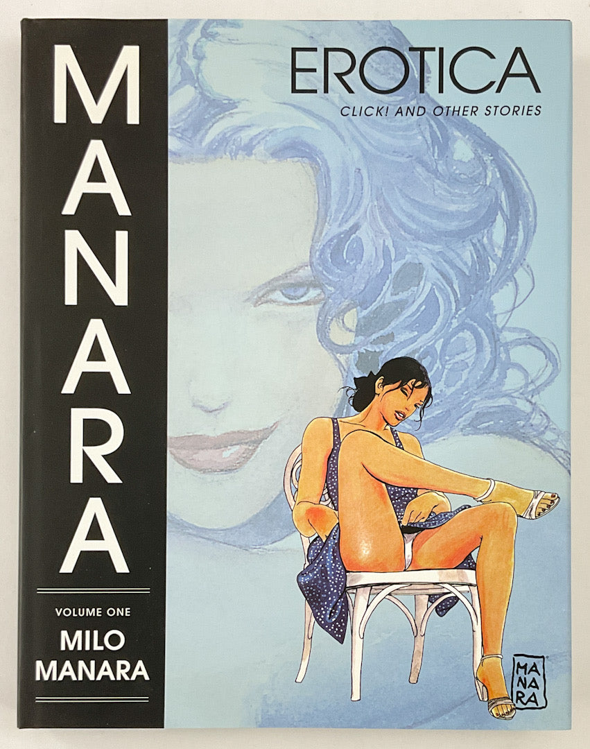 Manara Erotica, Vol. 1: Click! and Other Stories - Hardcover