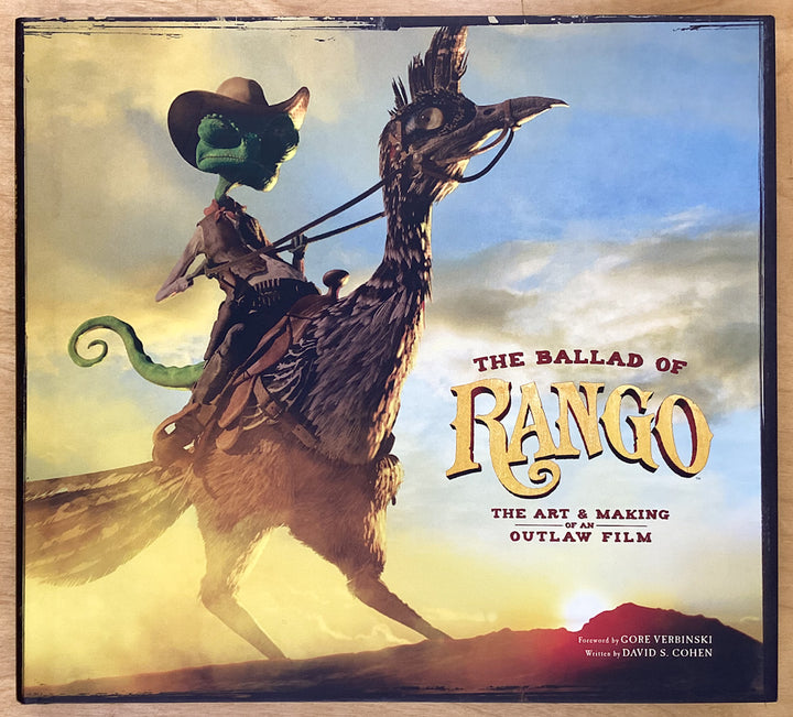 The Ballad of Rango: The Art & Making of an Outlaw Film