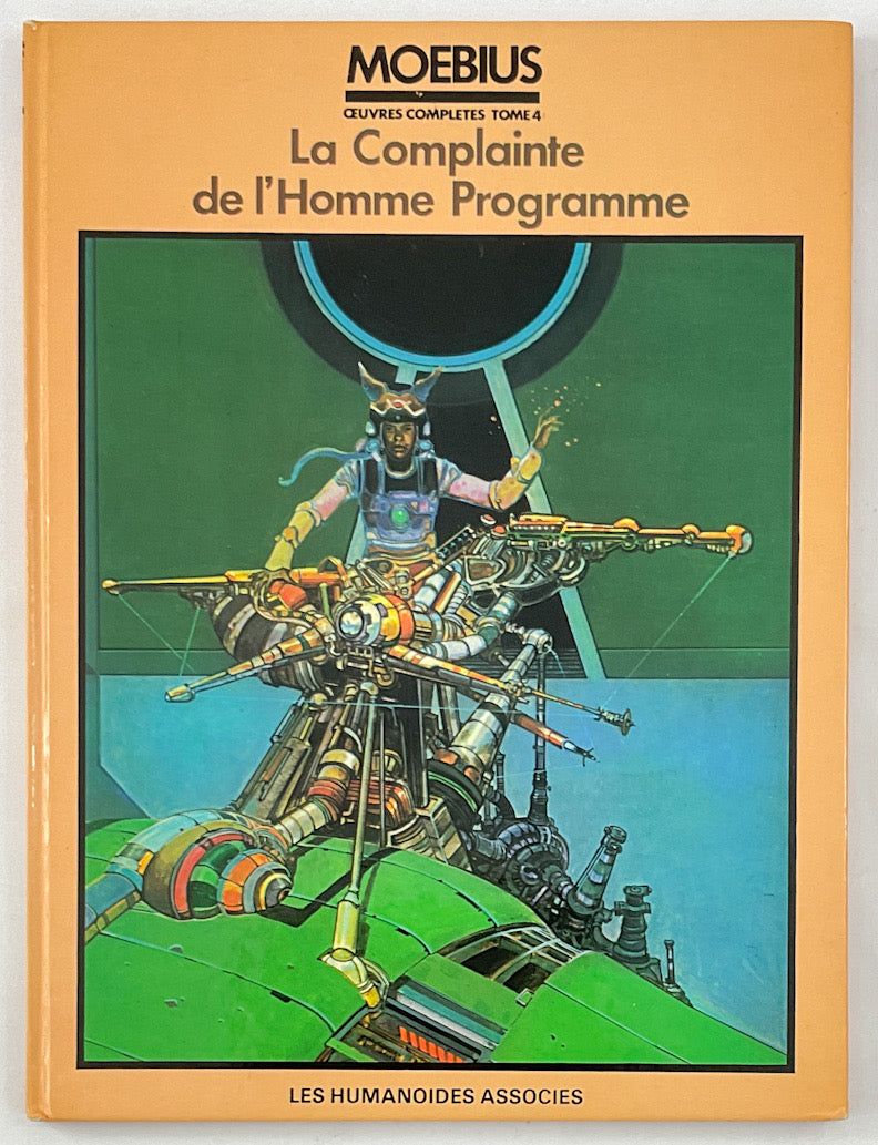 Moebius, Oeuvres Completes, Tome 4: La Complainte De L'homme Programme