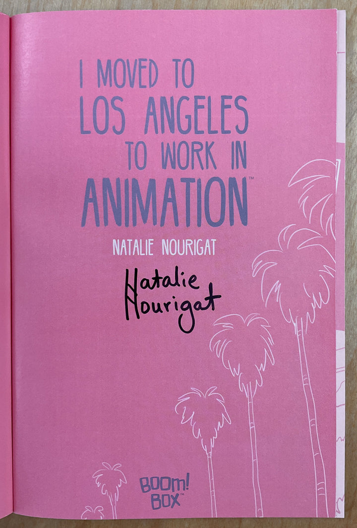 I Moved to Los Angeles to Work in Animation - Signed