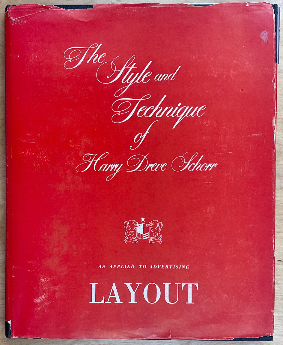 The Style And Technique Of Harry Dreve Schorr As Applied To Advertising Layout