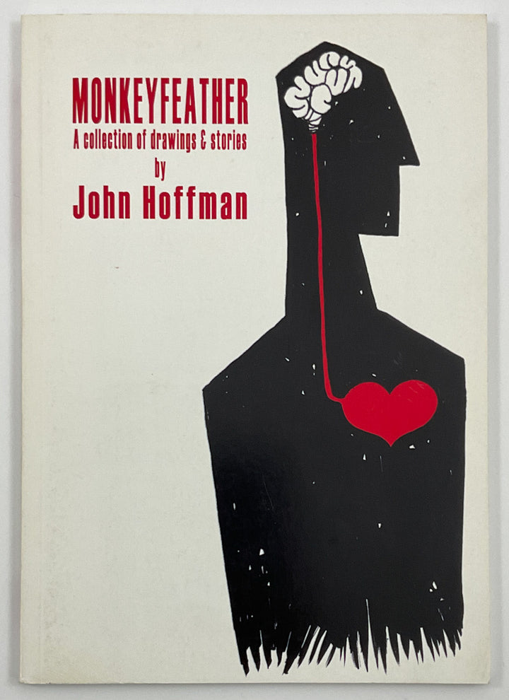 Monkeyfeather: a collection of drawings & stories by John Hoffman - with an Original Sketch