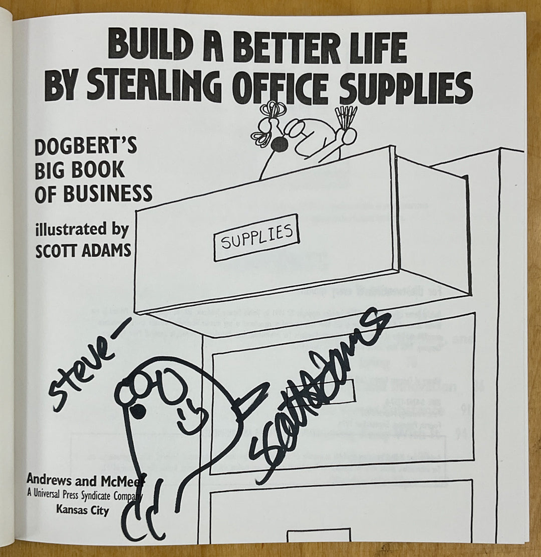 Build a Better Life by Stealing Office Supplies: Dogbert's Big Book of Business - Inscribed with a Drawing