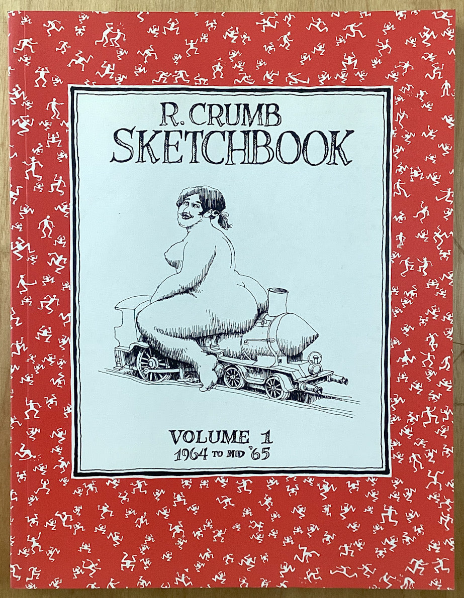 R. Crumb Sketchbook Vol. 1: 1964 to Mid '65