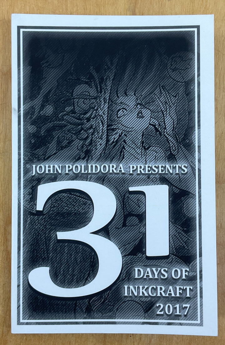 John Polidora Presents 31 Days of Inkcraft - Signed