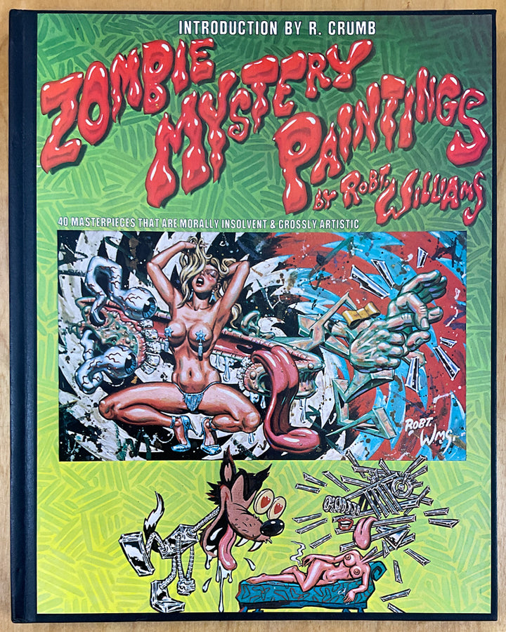 Zombie Mystery Paintings by Robert Williams - Signed & Numbered Hardcover