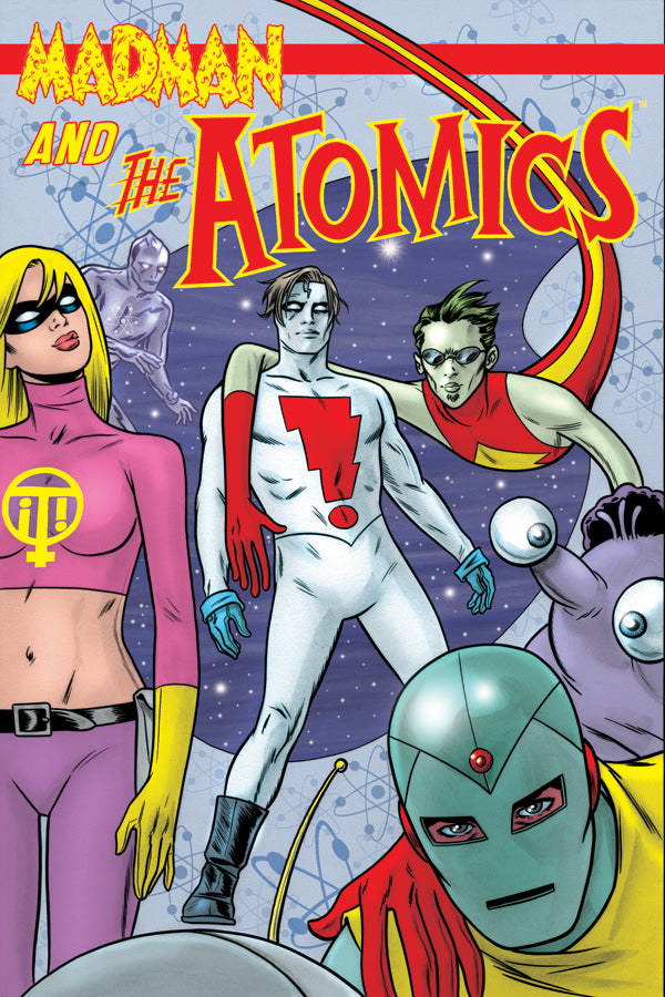 Madman and the Atomics Vol. 1