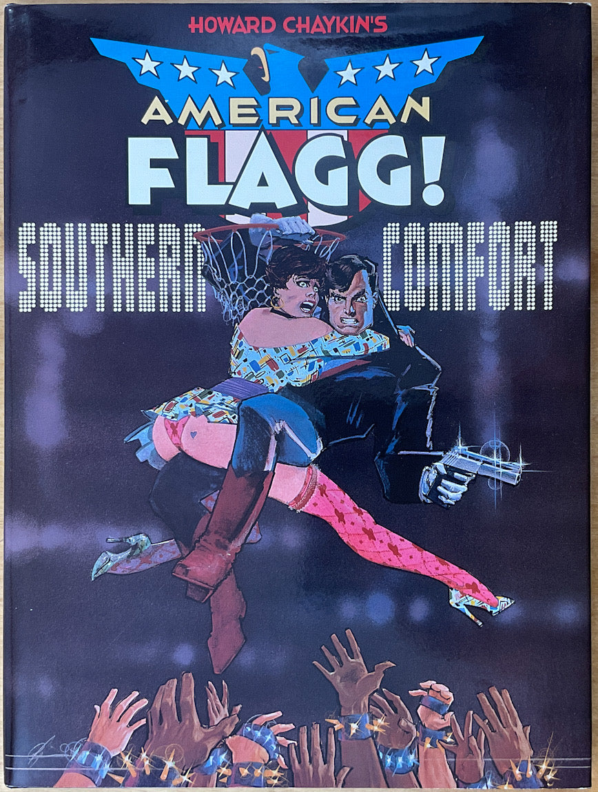 American Flagg!: Southern Comfort - Signed & Numbered Hardcover
