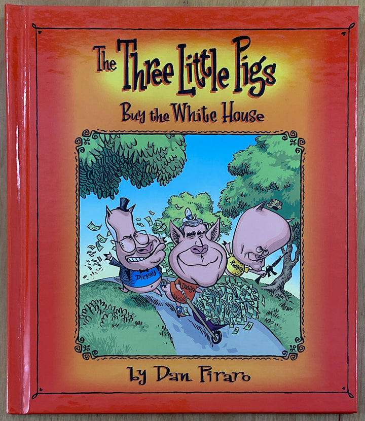 The Three Little Pigs Buy The White House (2004) Signed with a Drawing