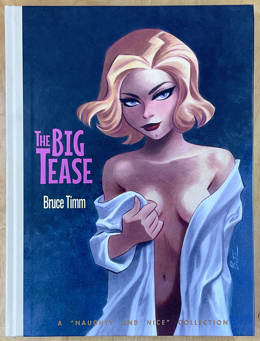 The Big Tease: A Naughty and Nice Collection - Hardcover