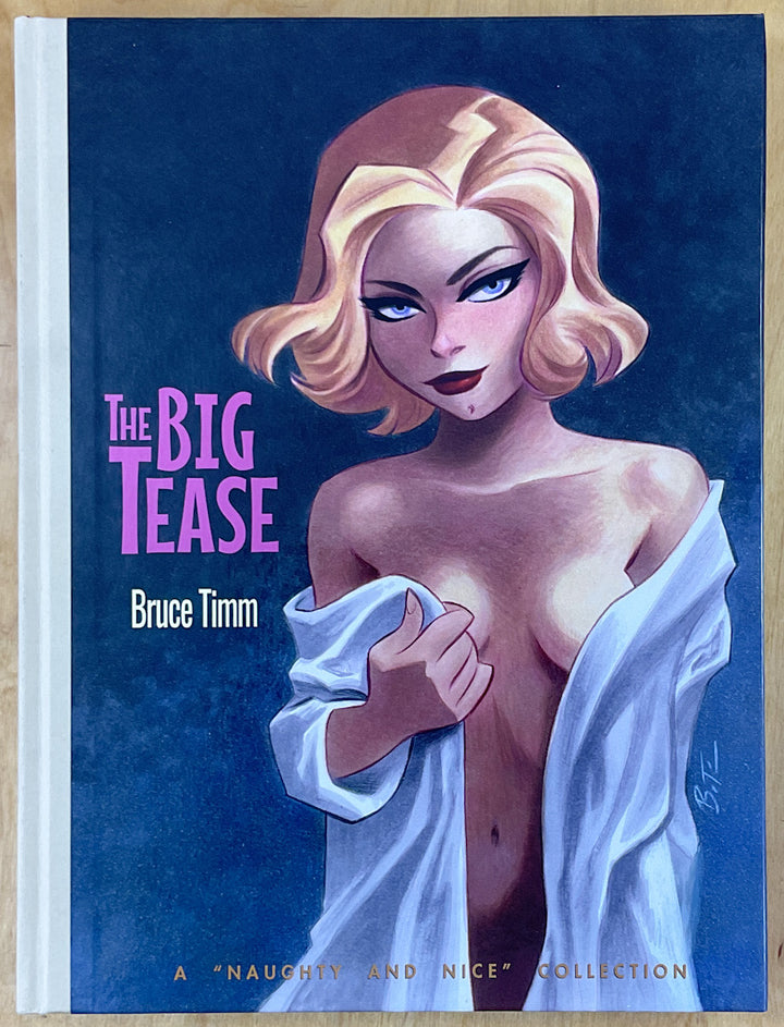 The Big Tease: A Naughty and Nice Collection - Hardcover
