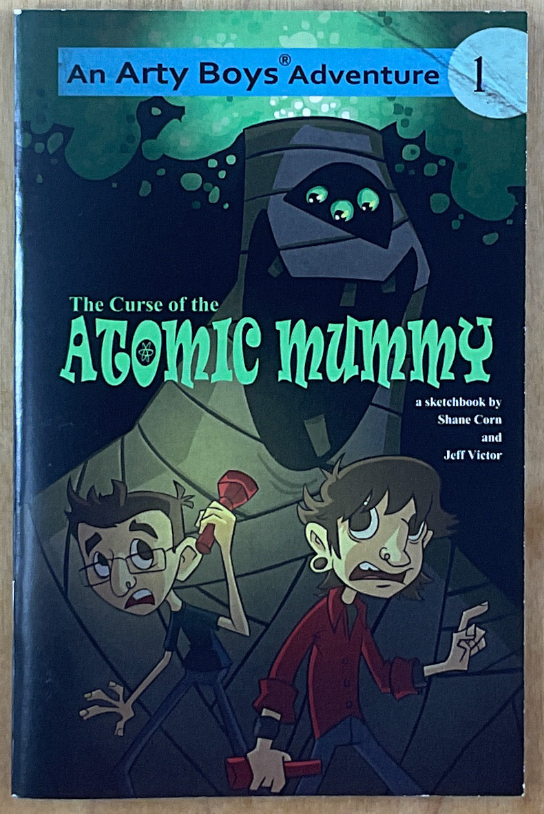 An Arty Boys Adventure 1: The Curse Of The Atomic Mummy (Signed & Numbered)
