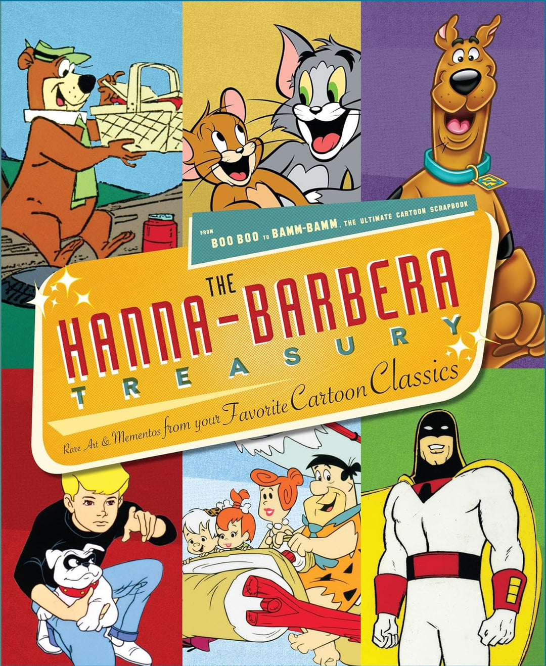 The Hanna-Barbera Treasury: Rare Art and Mementos from Your Favorite Cartoon Classics