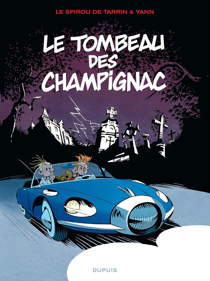 Une Adventure De Spirou Et Fantasio 3: Le Tombeau Des Champignac