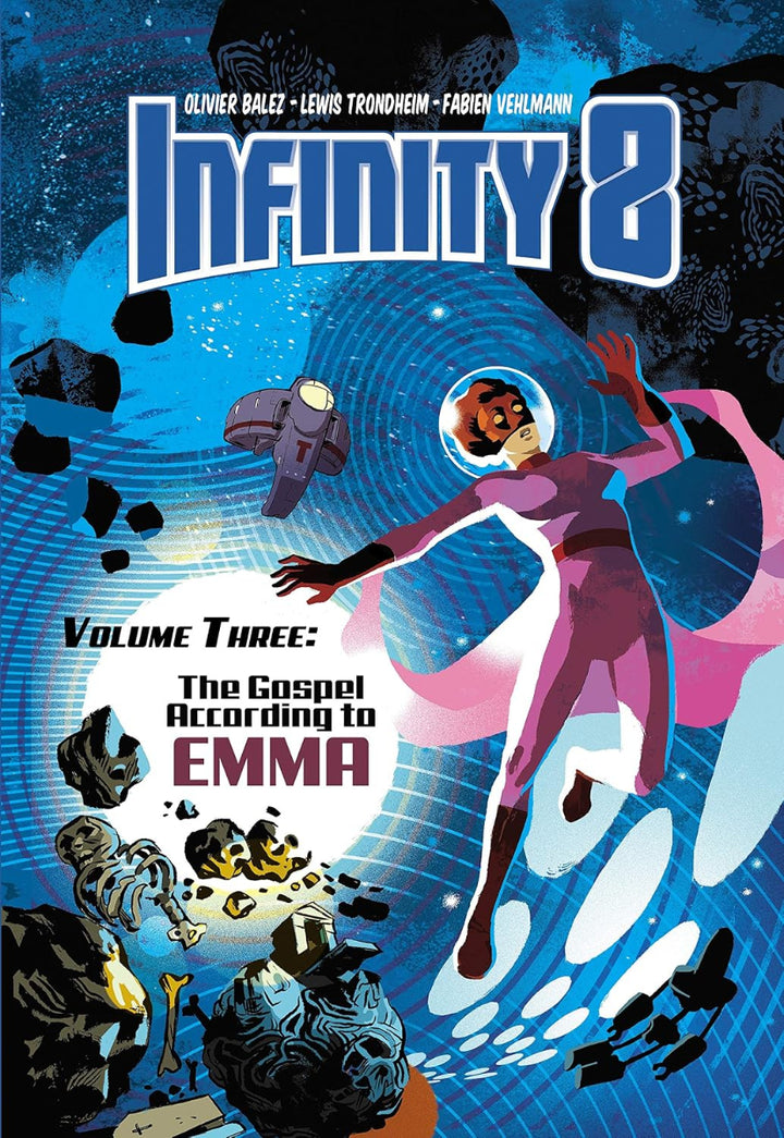 Infinity 8, Vol. 3: The Gospel According to Emma!