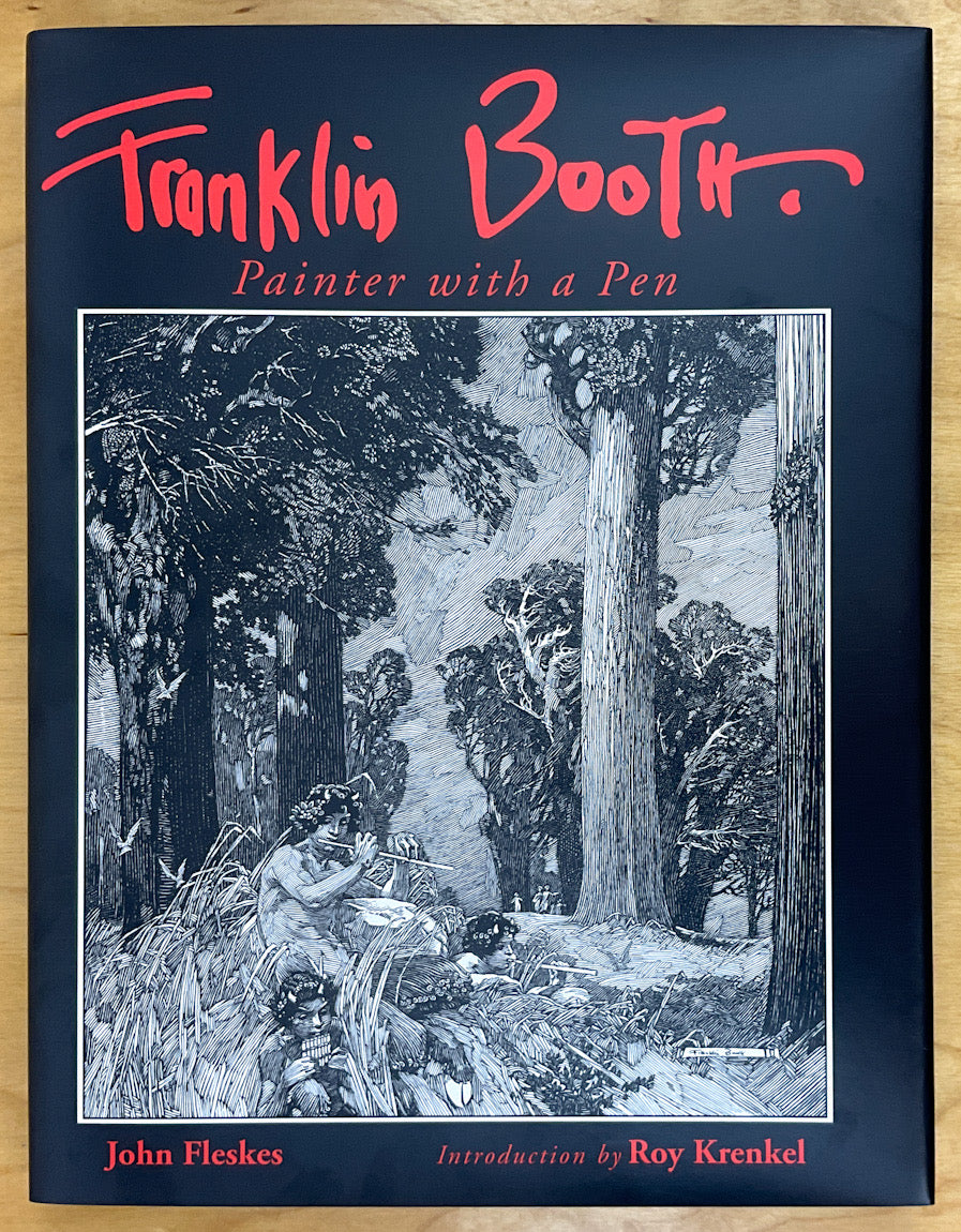 Franklin Booth: Painter with A Pen - Limited Hardcover