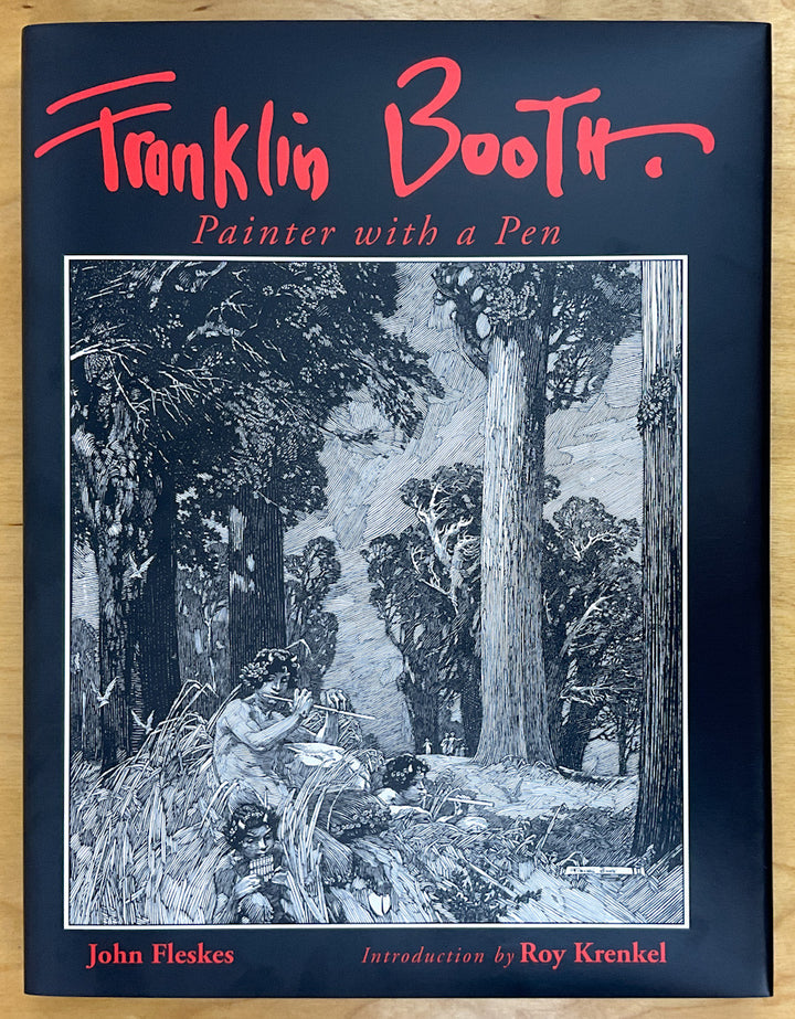 Franklin Booth: Painter with A Pen - Limited Hardcover