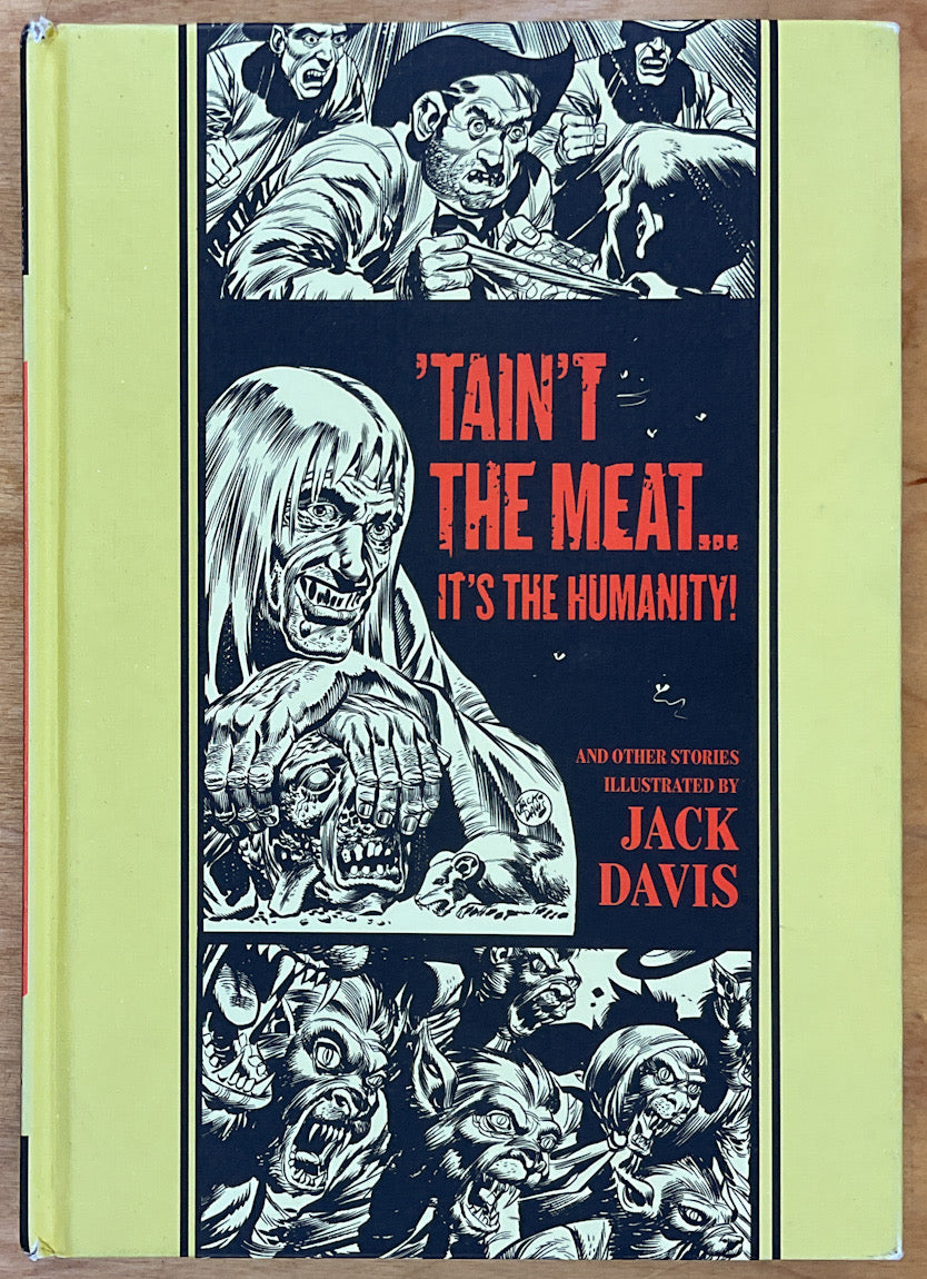 'Taint The Meat...It's The Humanity! And Other Stories