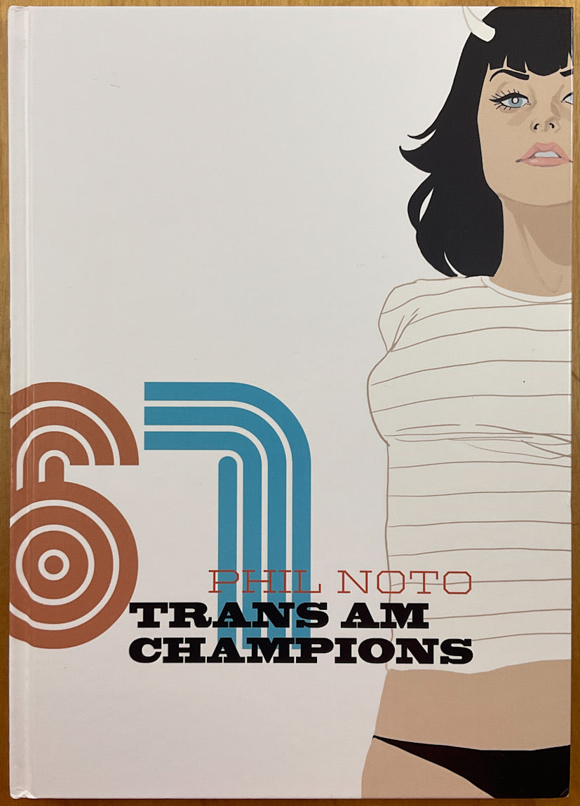 Trans Am Champions: The Art of Phil Noto