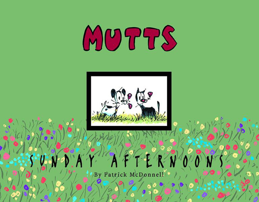 Mutts: Sunday Afternoons