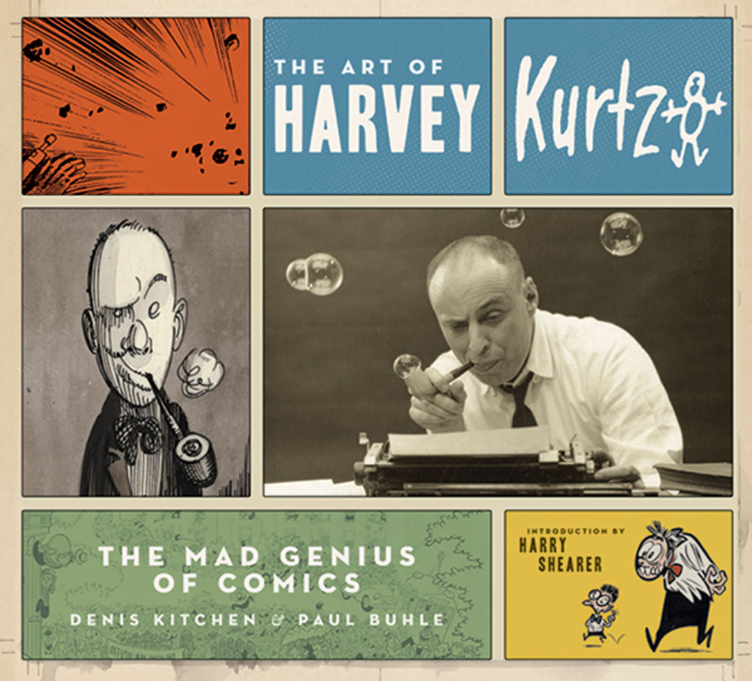 The Art Of Harvey Kurtzman: The Mad Genius Of Comics (Signed By Denis Kitchen)