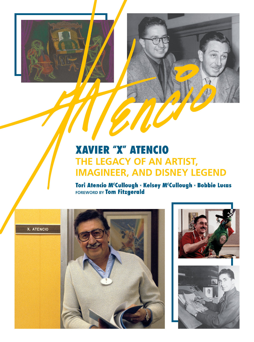 Xavier “X” Atencio: The Legacy of An Artist, Imagineer, and Disney Legend