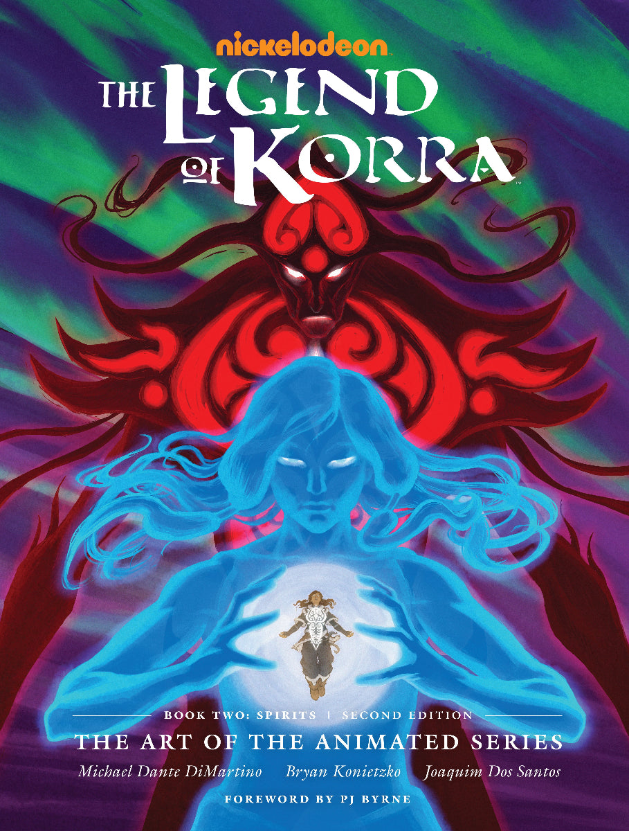 The Legend of Korra: The Art of the Animated Series, Book 2: Spirits - Second Edition