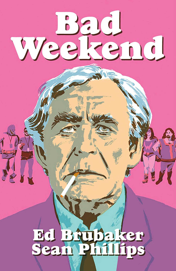 Bad Weekend - First